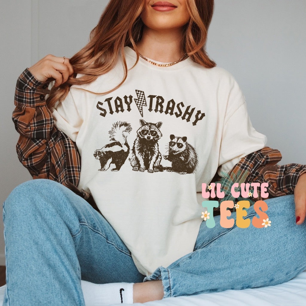 Stay Trashy