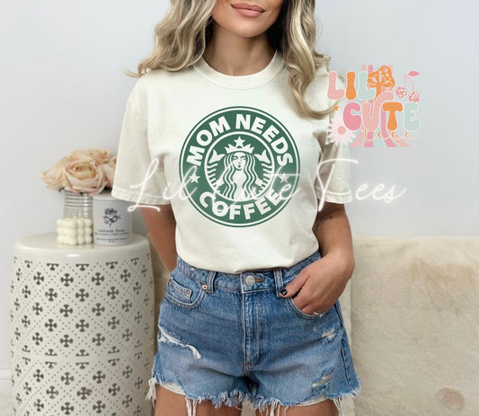 Mom Needs Coffee